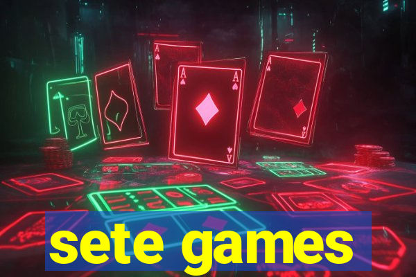 sete games